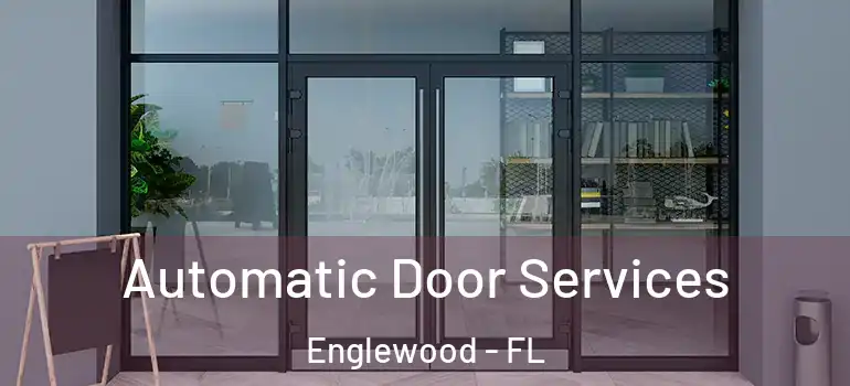  Automatic Door Services Englewood - FL