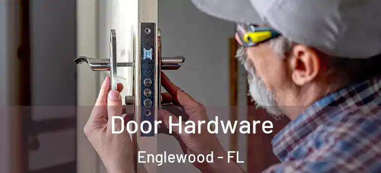  Door Hardware Englewood - FL