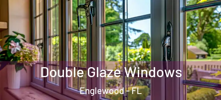  Double Glaze Windows Englewood - FL