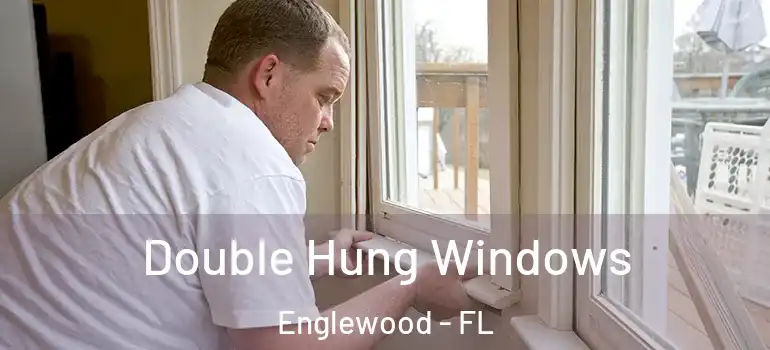  Double Hung Windows Englewood - FL