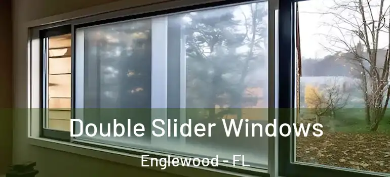  Double Slider Windows Englewood - FL