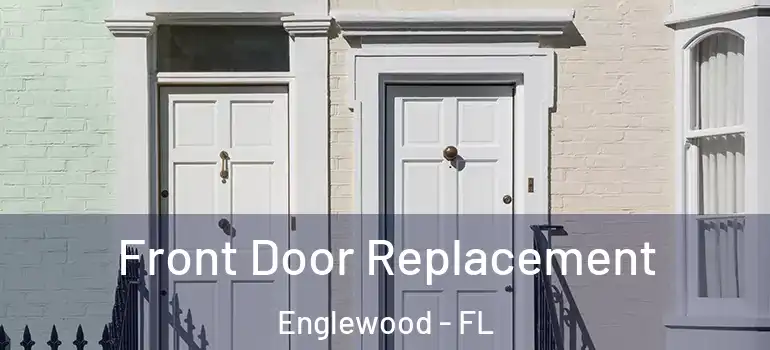  Front Door Replacement Englewood - FL