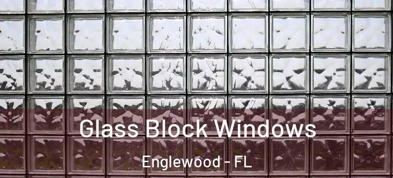  Glass Block Windows Englewood - FL