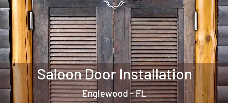  Saloon Door Installation Englewood - FL
