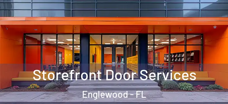  Storefront Door Services Englewood - FL