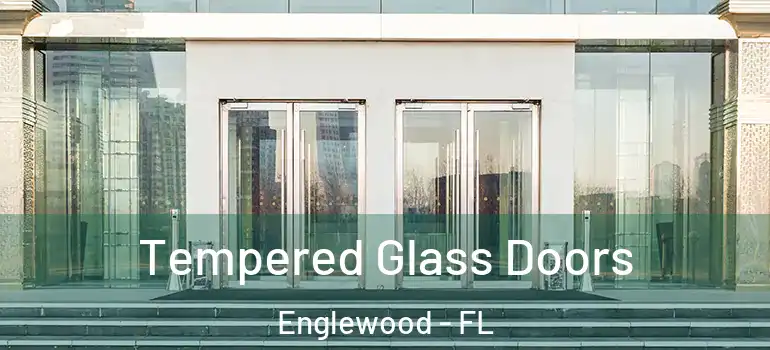  Tempered Glass Doors Englewood - FL