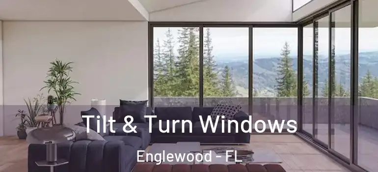  Tilt & Turn Windows Englewood - FL